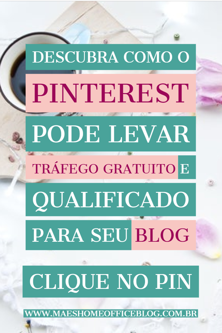 Descubra-como-o-Pinterest-pode-levar-tráfego-gratuito-e-qualificado-para-seu-blog Descubra como o Pinterest pode levar tráfego gratuito e qualificado para seu blog