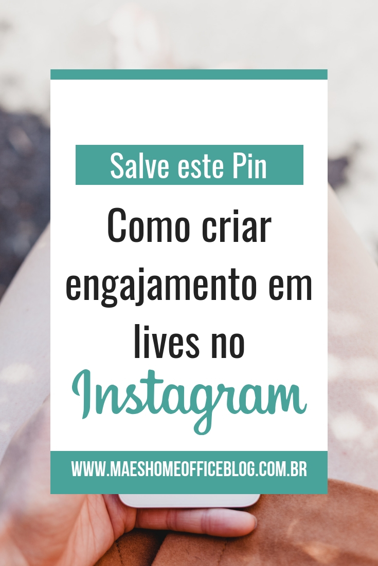 Como-criar-engajamento-em-lives-no-instagram-1 8 Passos Como Gerar Engajamento em Live no Instagram